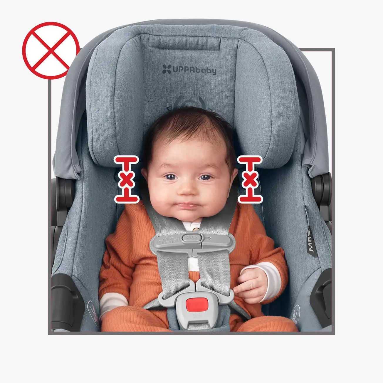 Incorrect headrest and harness position for infant in car seat. Bottom of the headrest and harness straps are positioned too high, which makes the harness straps sit above shoulders and the headrest more than 1” from the top of baby's head.